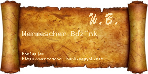 Wermescher Bánk névjegykártya